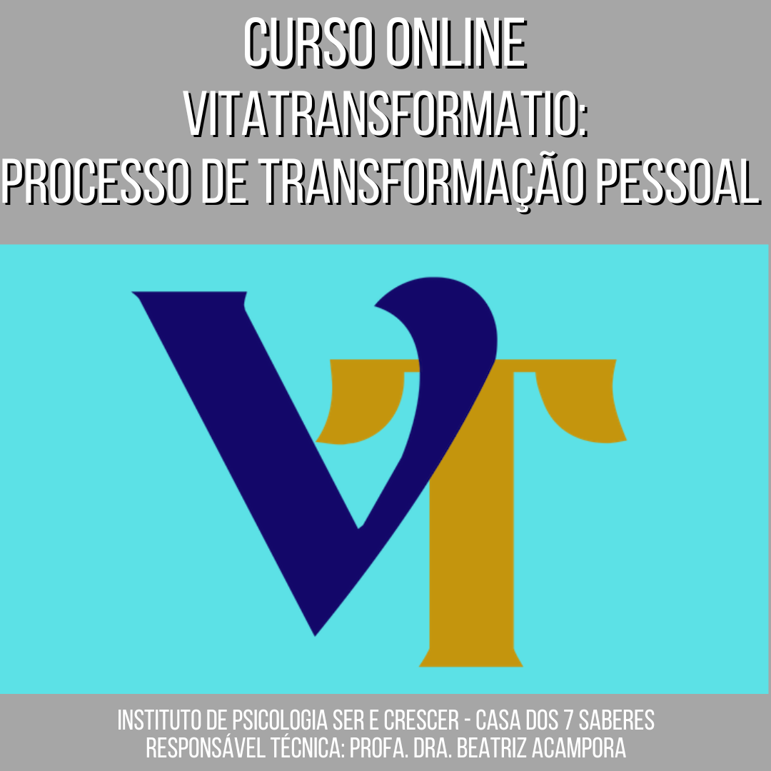 CURSO ONLINE | VITATRANSFORMATIO: PROCESSO DE TRANSFORMAÇÃO PESSOAL