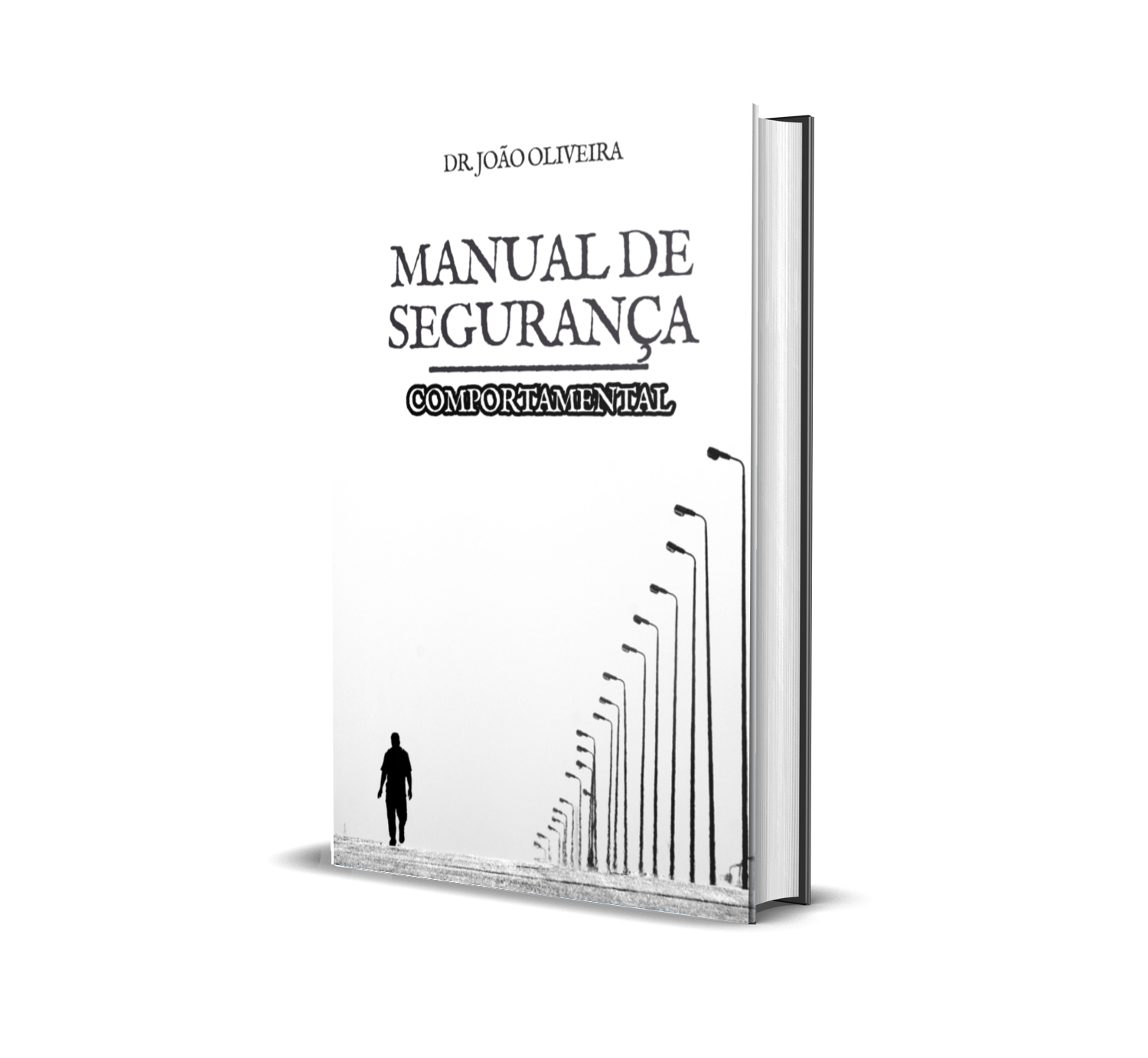 E-BOOK - MANUAL DE SEGURANÇA COMPORTAMENTAL - DR. JOÃO OLIVEIRA